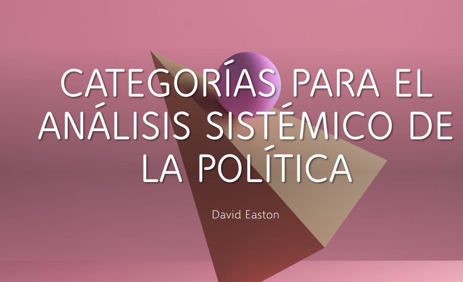 Categorías para el análisis sistémico de la política - Politikaperu