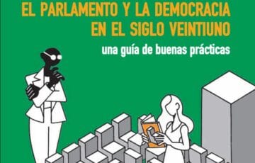 El parlamento y la democracia en el siglo XXI – Una guía de buenas prácticas